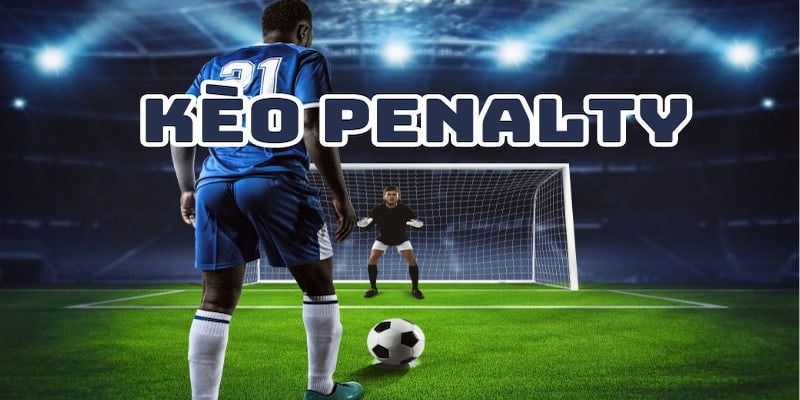 Đôi nét về kèo penalty